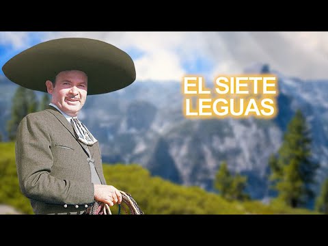 Antonio Aguilar – El Siete Leguas (Letra Oficial)