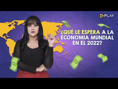 ¿Qué le espera a la economía global en el 2022?