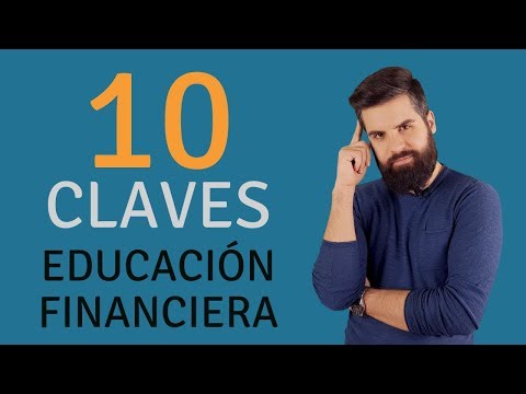 TOP 10 EDUCACIÓN FINANCIERA | 10 claves educación financiera