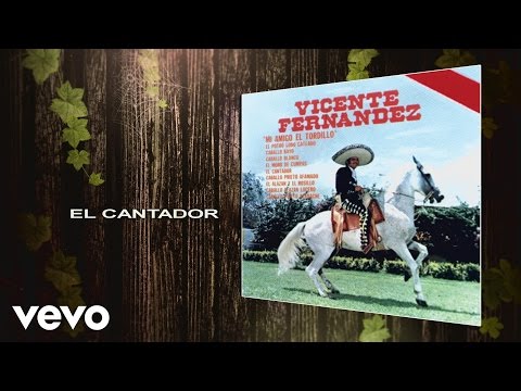 Vicente Fernández - El Cantador (Cover Audio)