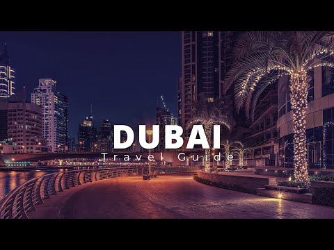 Dubai Ultimate Travel Guide | Best Places to Visit | Discover the City of Gold