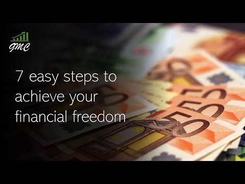 7 Easy Steps to Achieve your Financial Freedom - Gustavo Mirabal