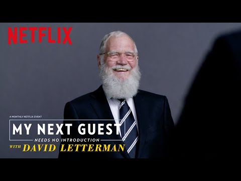 My Next Guest Needs No Introduction With David Letterman | Official Trailer [HD] | Netflix