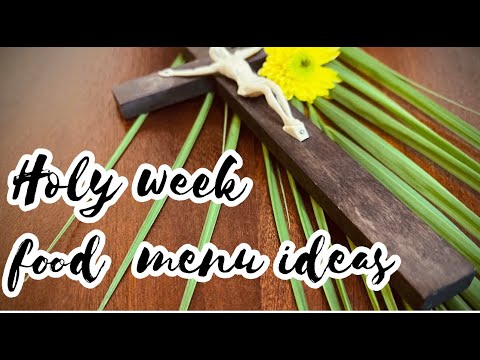 Holy week food menu ideas
